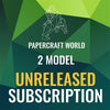 UNRELEASED SUBSCRIPTION - 2 Models Monthly